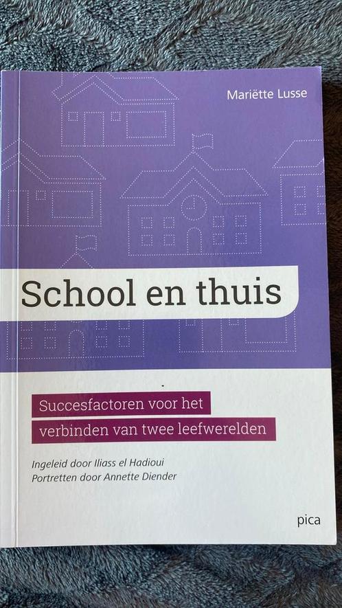 Mariëtte Lusse - School en thuis, Boeken, Wetenschap, Zo goed als nieuw, Ophalen of Verzenden