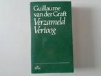 Guillaume van der Graft - Verzameld Vertoog, Gelezen, Ophalen of Verzenden, Nederland, Guillaume van der Graft