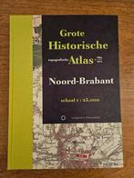 Grote Historische Atlas Noord-Brabant 1894  1914, Boeken, T. Caspers; Huib Stam, Ophalen of Verzenden, Zo goed als nieuw