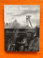 Zwarte rook - Fotografie en steenkool in de twintigste eeuw, 20e eeuw of later, Ophalen of Verzenden, Zo goed als nieuw, Zie beschrijving