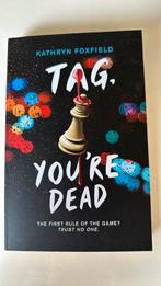 Tag you’re dead by Kathryn Foxfield, Boeken, Informatica en Computer, Ophalen of Verzenden, Zo goed als nieuw