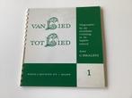 Boek Van lied tot lied 1 C. Smaling muziekonderwijs, Ophalen of Verzenden, Zo goed als nieuw, Instrument, Smaling