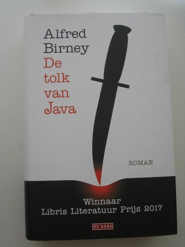 Alfred Birney - De tolk van Java hardcover, Boeken, Literatuur, Zo goed als nieuw, Nederland, Ophalen of Verzenden