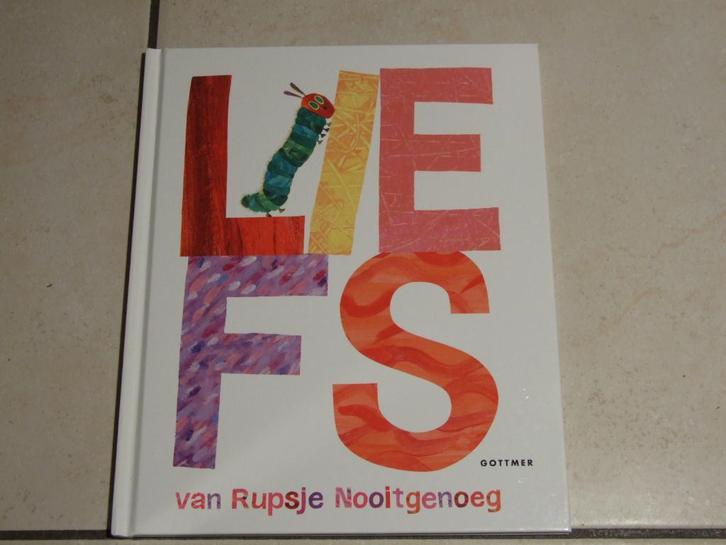 Liefs van Rupsje Nooitgenoeg / Eric Carle, Boeken, Kinderboeken | Kleuters, Zo goed als nieuw, Fictie algemeen, Jongen of Meisje
