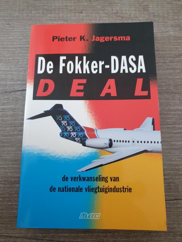 De Fokker-DASA DEAL  De verkwanseling van de nationale vlieg, Boeken, Ophalen of Verzenden, Gelezen, Pieter K. Jagersma