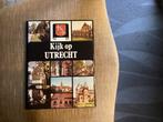KIJK OP UTRECHT - landschap, gebouwen van provincie Utrecht, Boeken, Ophalen of Verzenden, Zo goed als nieuw, Noord-Brabant