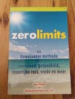 Zero Limits: Hawaiiaanse methode voor overvloed en rust, Achtergrond en Informatie, Spiritualiteit algemeen, Joe Vitale en Ihaleakala Hew Len, PhD