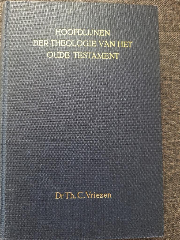 Hoofdlijnen der Theologie van het oude testament , Vriezen, Gelezen, Dr TH. C. Vriezen, Christendom | Protestants, Ophalen of Verzenden