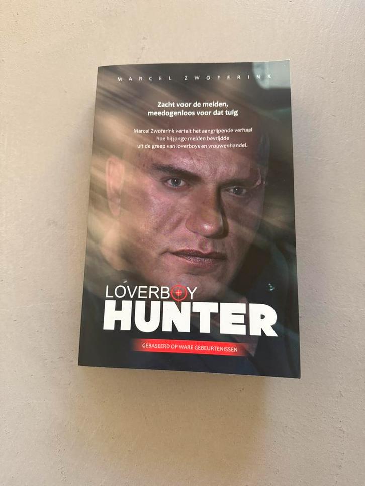 Marcel Zwoferink - Loverboy Hunter, Boeken, Overige Boeken, Zo goed als nieuw, Ophalen of Verzenden