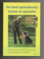 Uw hond spelenderwijs trainen en opvoeden - Petra Führmann, Ophalen of Verzenden, Nieuw, Honden
