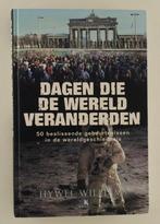 Williams, Hywel - Dagen die de wereld veranderden / 50 besli, Verzenden, Gelezen