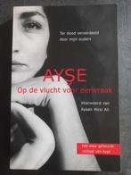 AYŞE: Op de vlucht voor eerwraak - Het waargebeurde verhaal, Ophalen, Zo goed als nieuw, Ayşe, Nederland
