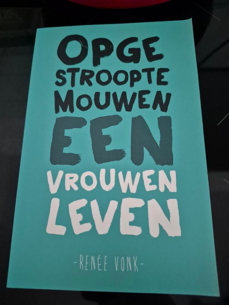 Renée Vonk - Opgestroopte mouwen, Ophalen of Verzenden, Zo goed als nieuw, Renée Vonk