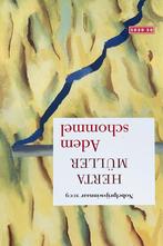 Herta Muller: Adam Schommel, Ophalen of Verzenden, Zo goed als nieuw
