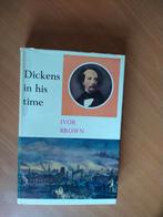 Brown, Ivor. Dickens in his time, Ophalen of Verzenden, Gelezen, Europa