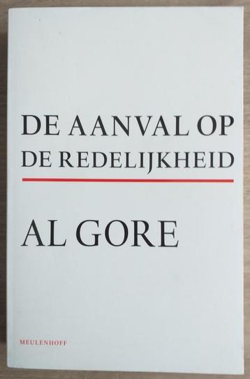 De Aanval Op De Redelijkheid. Al Gore. 2007. beschikbaar voor biedingen