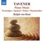 TAVENER Piano music CD VAN RAAT NAXOS, Cd's en Dvd's, Gebruikt, Ophalen of Verzenden