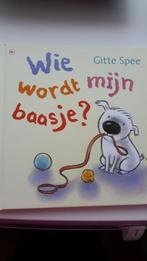 Nieuw boek, Wie wordt mijn baasje? Gitte Spee, Nieuw, Gitte Spee, Ophalen of Verzenden