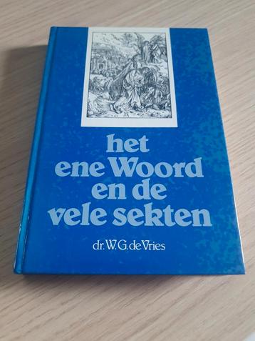 W.G. de Vries - het ene woord en de vele sekten  beschikbaar voor biedingen