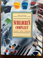 Schilderen Compleet - Boek over Schilderkunst, Boeken, Ophalen of Verzenden, Zo goed als nieuw, Fotografie algemeen