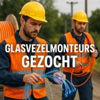 Glasvezelmonteurs Gezocht ZZP!, Variabele uren, Freelance of Uitzendbasis