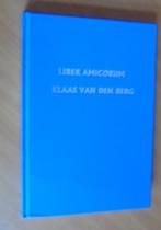 Liber Amicorum Klaas van den Berg, Ophalen of Verzenden, Gelezen, Overige