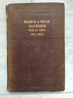 Belgium & Nassau illustrated with 62 views and 2 maps, 1838., Antiek en Kunst, Ophalen of Verzenden