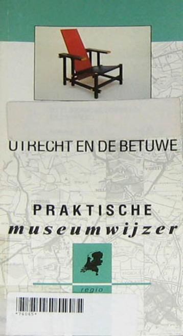 Utrecht en de Betuwe - Praktische Museumwijzer (regio 6). beschikbaar voor biedingen
