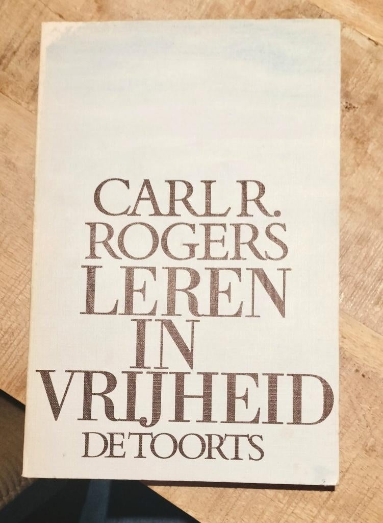 Carl R.Rogers Leren in Vrijheid boek De Freedom to learn psy, Boeken, Gelezen, Carl R. Rogers, Persoonlijkheidsleer, Ophalen of Verzenden