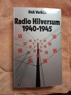 Boek Radio Hilversum 1940-1945 - Dick Verkijk, Boeken, Geschiedenis | Vaderland, Gelezen, Ophalen of Verzenden, 20e eeuw of later
