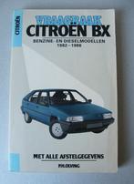 Vraagbaak Citroën BX 1982-1986, Auto diversen, Handleidingen en Instructieboekjes, Ophalen of Verzenden