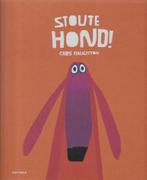 STOUTE HOND! - Chris Haughton, Ophalen of Verzenden, Gelezen, 3 tot 4 jaar