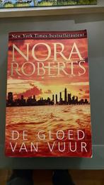 Nora Roberts - De gloed van vuur, Boeken, Ophalen of Verzenden, Zo goed als nieuw, Nederland, Nora Roberts