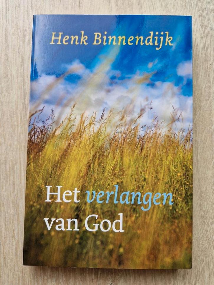 Henk Binnendijk - Het verlangen van God, Boeken, Godsdienst en Theologie, Nieuw, Christendom | Protestants, Ophalen of Verzenden
