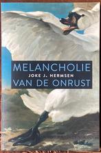 Melancholie van de onrust  Auteur: Joke J. Hermsen, Ophalen of Verzenden, Zo goed als nieuw