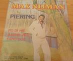 Max Nijman > Piering, Ophalen of Verzenden, Gebruikt, 7 inch, Single