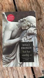 Nicci French - Tot het voorbij is, Gelezen, Nicci French, Ophalen of Verzenden, Nederland