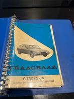 Vraagbaak en handleiding Citroën CX, Auto diversen, Handleidingen en Instructieboekjes, Ophalen of Verzenden