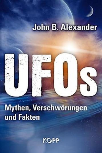 Alexander - UFOs - Mythen, Verschwörungen und Fakten UFO's