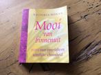 Mooi van binnenuit - Victoria Moran, Ophalen of Verzenden, Zo goed als nieuw, Spiritualiteit algemeen, Achtergrond en Informatie