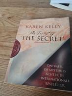 The secret of the secret - Nederlandse editie, Gelezen, Ophalen of Verzenden, Spiritualiteit algemeen, Karen Kelly