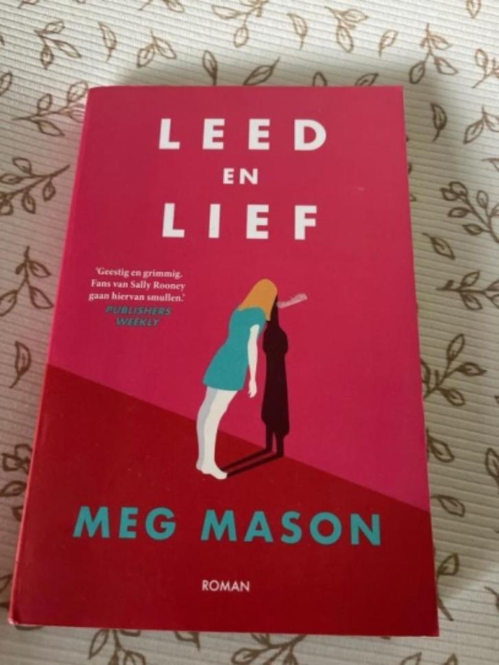 Meg Mason Leed en Lief, Boeken, Romans, Zo goed als nieuw, Europa overig, Ophalen of Verzenden