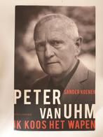 Ik koos het wapen peter van uhm sander koenen, Ophalen of Verzenden, Gelezen