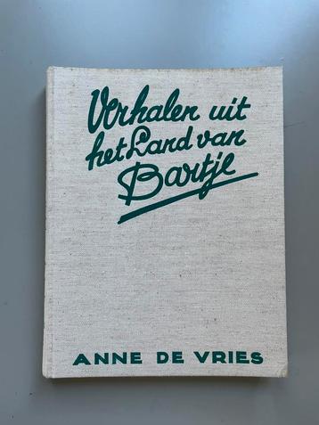 boek ‘Verhalen uit het land van Bartje’, Anne de Vries beschikbaar voor biedingen