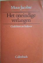 Muus Jacobse - Het oneindige verlangen, Boeken, Gelezen, Muus Jacobse, Ophalen of Verzenden, Eén auteur
