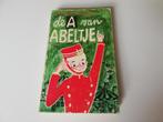 De A van Abeltje - Annie M. G. Schmidt * tiende druk 1972, Ophalen of Verzenden, Gelezen