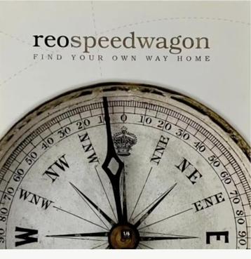 REO Speedwagon – Find Your Own Way Home