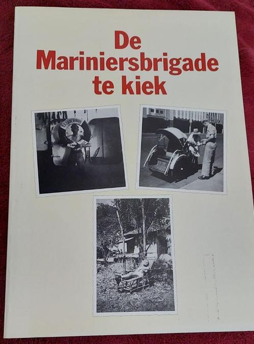 De mariniersbrigade te kiek, Boeken, Oorlog en Militair, Zo goed als nieuw, Marine, Niet van toepassing, Ophalen of Verzenden