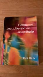 René Clarijs - Handboek jeugdbeleid en jeugdhulp, Boeken, Ophalen of Verzenden, Zo goed als nieuw, René Clarijs