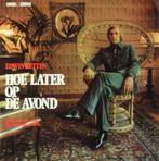 Edwin Rutten – Hoe Later Op De Avond, Cd's en Dvd's, Levenslied of Smartlap, Ophalen of Verzenden, Zo goed als nieuw